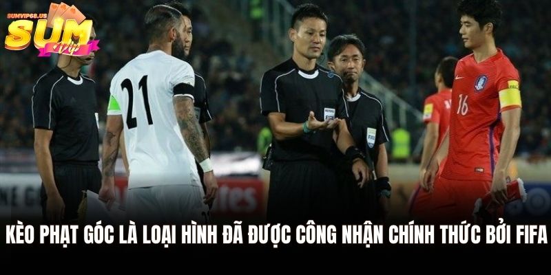 Kèo phạt góc là loại hình đã được công nhận chính thức bởi FIFA